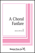 Choral Fanfare, A Three-Part Mixed choral sheet music cover